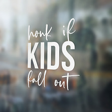 Honk If Kids Fall Out Premium Vinyl Decal picture