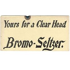 BROMO-SELTZER TRADE CARD EARLY PRINT AD Yours for a Clear Head Victorian Era  picture
