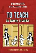 To Teach: The Journey, in Comics - Paperback By William Ayers - GOOD picture