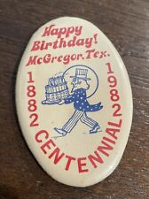 Vintage Happy Birthday McGregor, TX Centennial 1882-1982 Commemorative Pin picture