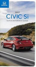2017 HONDA CIVIC Si Quick Reference Guide brochure catalog dealership picture