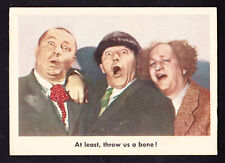 1959 FLEER THE THREE STOOGES #88 AT LEAST, THROW US A BONE picture