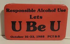 VINTAGE RESPONSIBLE ALCOHOL USE LETS U B U 1988 PINBACK BUTTON PIN BADGE picture