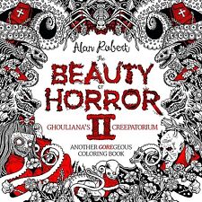 The Beauty of Horror 2: Ghouliana's Creepatorium Coloring Book by Robert, Alan picture