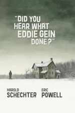 Did You Hear What Eddie Gein - Hardcover, by Powell Eric; Schechter - Very Good picture