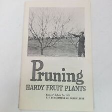 Vintage 1957 Pruning Hardy Fruit Plants US Dept of Agriculture Booklet picture