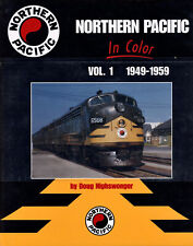 Northern Pacific in Color Vol 1 1949-1959, Nighswonger, Out-of-Print, First Prt picture