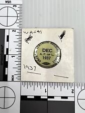 1937 AF of L Chehalis Centralia Building Trades Pin Pinback Button Vintage Labor picture