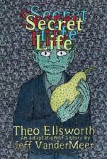 Secret Life - Hardcover By Ellsworth, Theo - GOOD picture