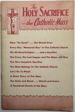 The Holy Sacrifice the Catholic Mass, Vintage 1948 Holy Devotional Booklet. picture